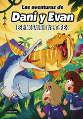 Las aventuras de Dani y Evan 10. Espinosaurio vs. T-Rex