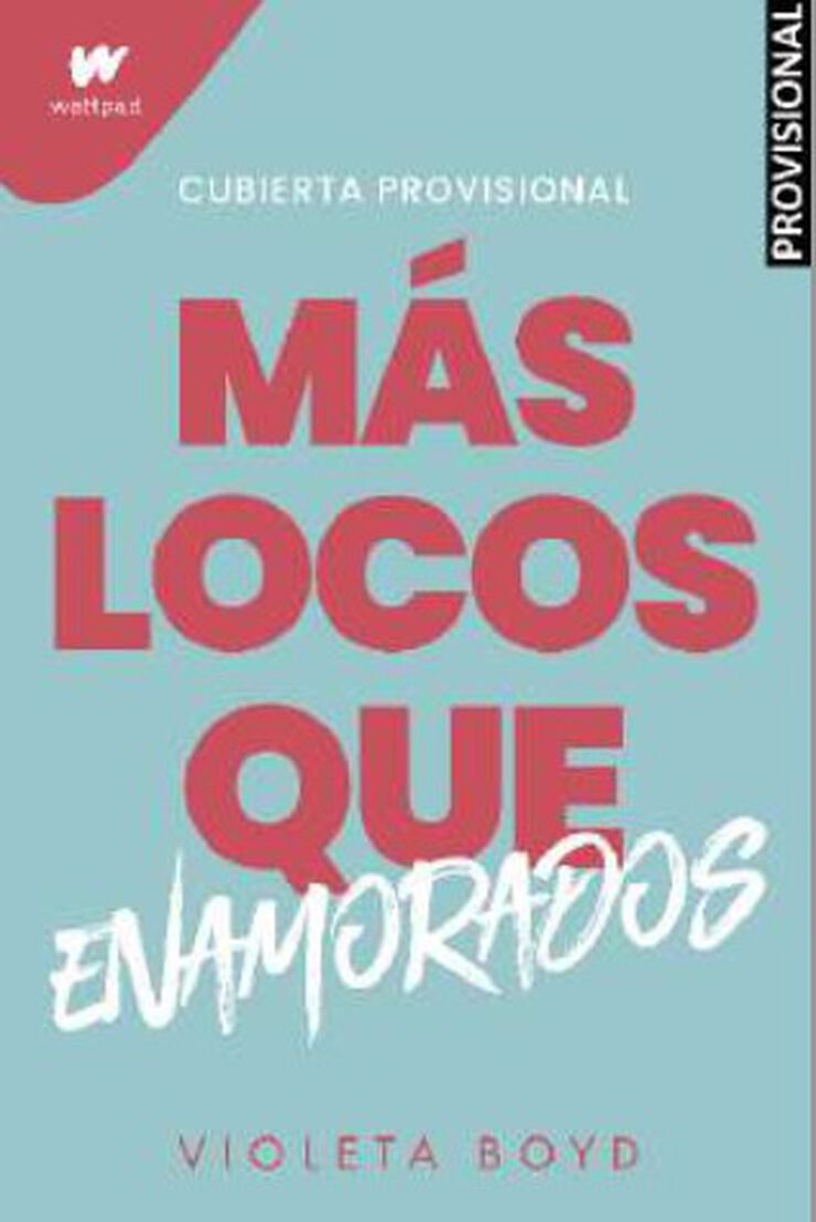 M&aacute;s locos que enamorados