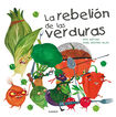 La rebeli&oacute;n de las verduras