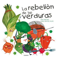 La rebeli&oacute;n de las verduras