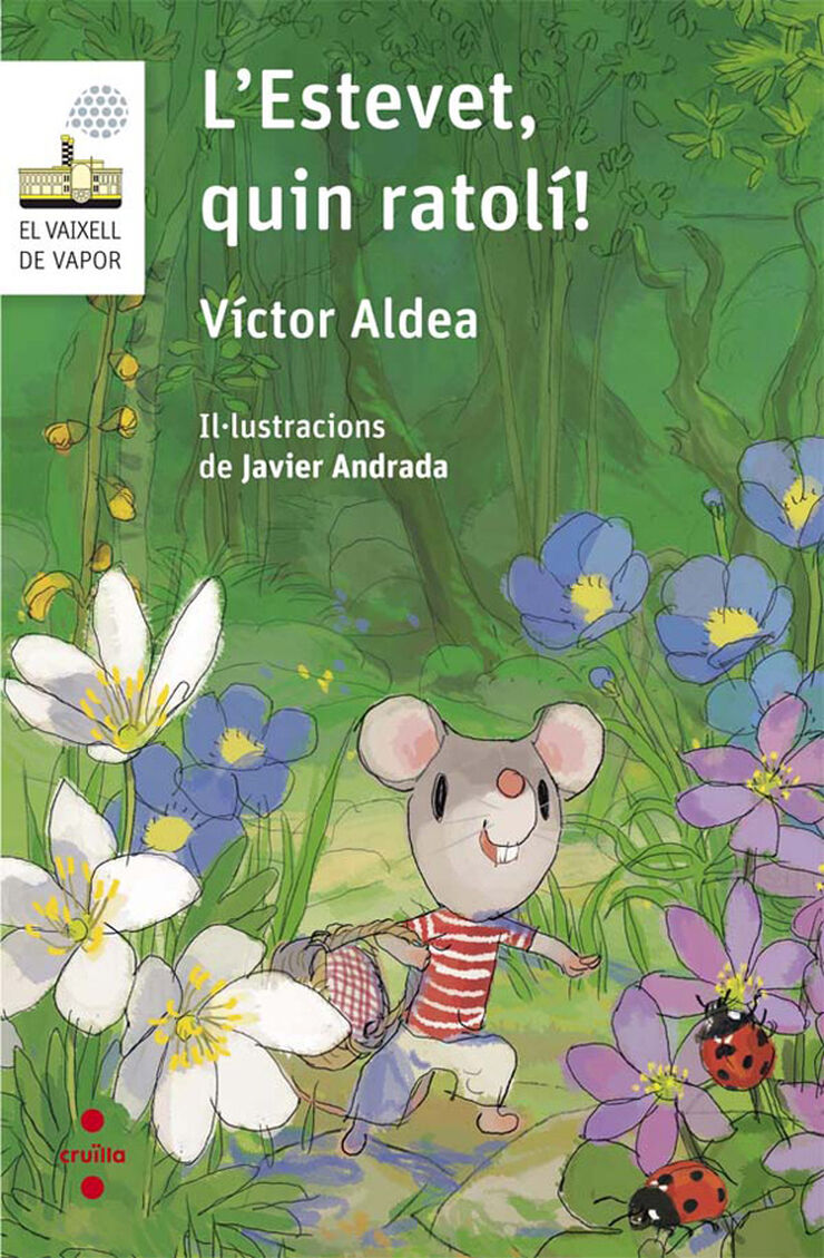 L'Estevet, quin ratol&iacute;!