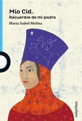 M&iacute;o Cid. Recuerdos de mi padre