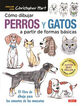 C&oacute;mo dibujar perros y gatos a partir de