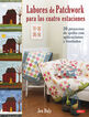 Labores de patchwork para las cuatro estaciones