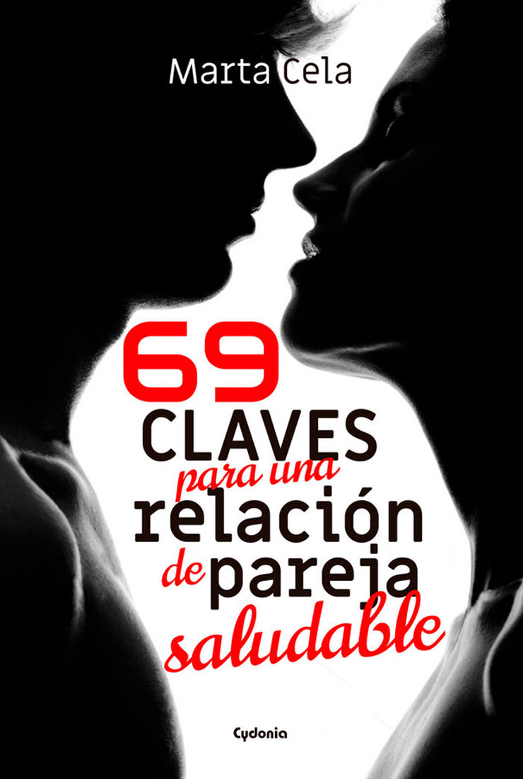 69 claves para una relaci&oacute;n de pareja saludable