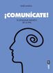 &iexcl;Comun&iacute;cate! El lenguaje m&aacute;gico de la PNL