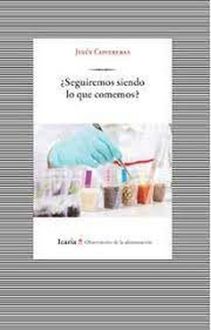&iquest;Seguiremos siendo lo que comemos?