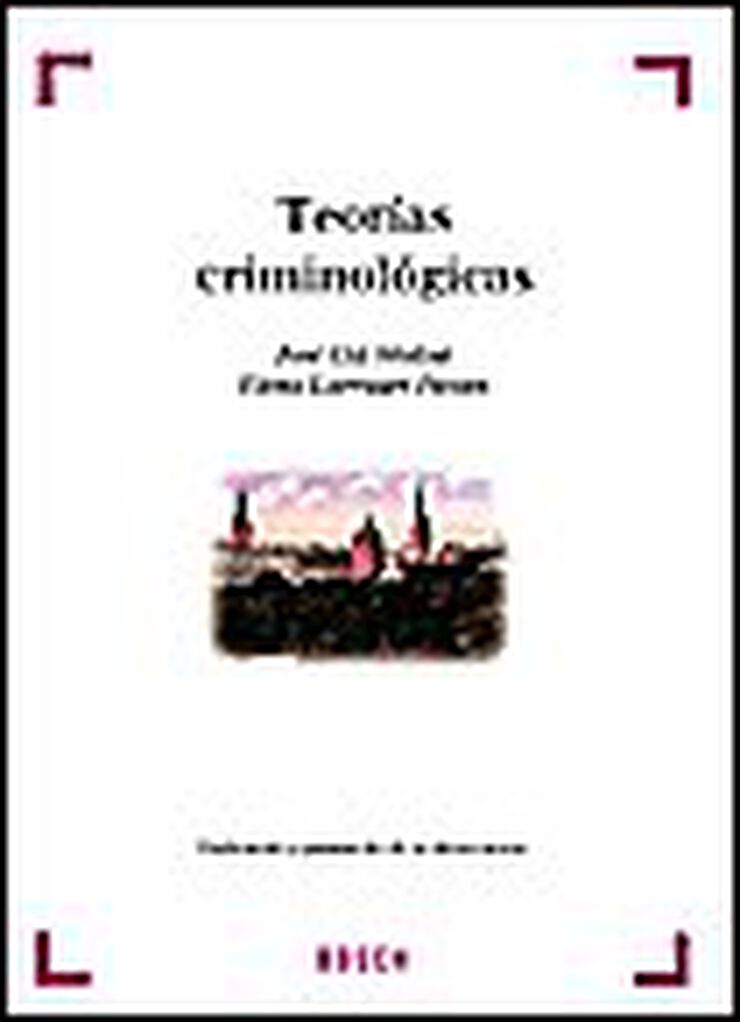 Teor&iacute;as criminol&oacute;gicas