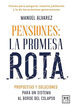 Pensiones: la promesa rota