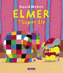Elmer. Un cuento - Elmer y S&uacute;per Ele