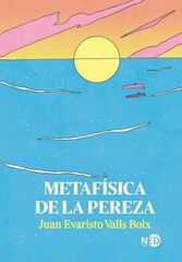Metaf&iacute;sica de la pereza
