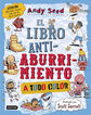 El libro antiaburrimiento. Edici&oacute;n especial a todo color