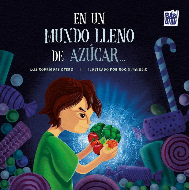 En un mundo lleno de az&uacute;car...