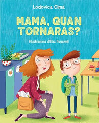 Mam&aacute;, quan tornar&agrave;s?