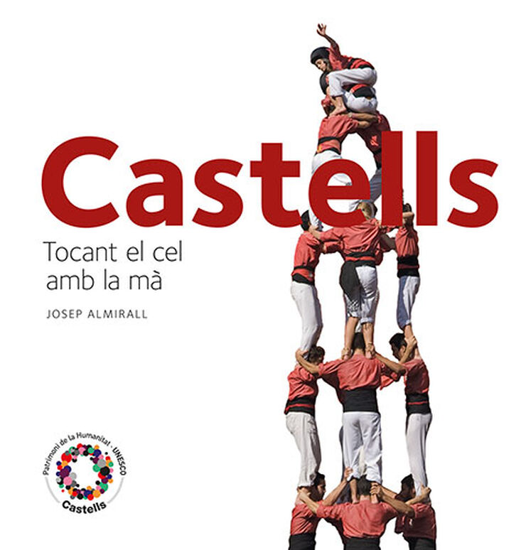 Castells: tocant el cel amb la m&agrave;