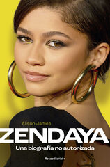 Zendaya. Biograf&iacute;a no autorizada