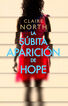 La s&uacute;bita aparici&oacute;n de Hope