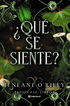 &iquest;Qu&eacute; se siente?