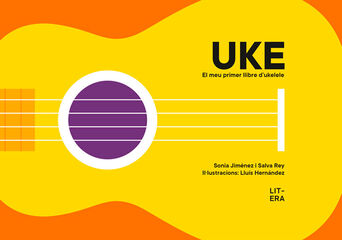UKE. El meu primer llibre d'ukelele