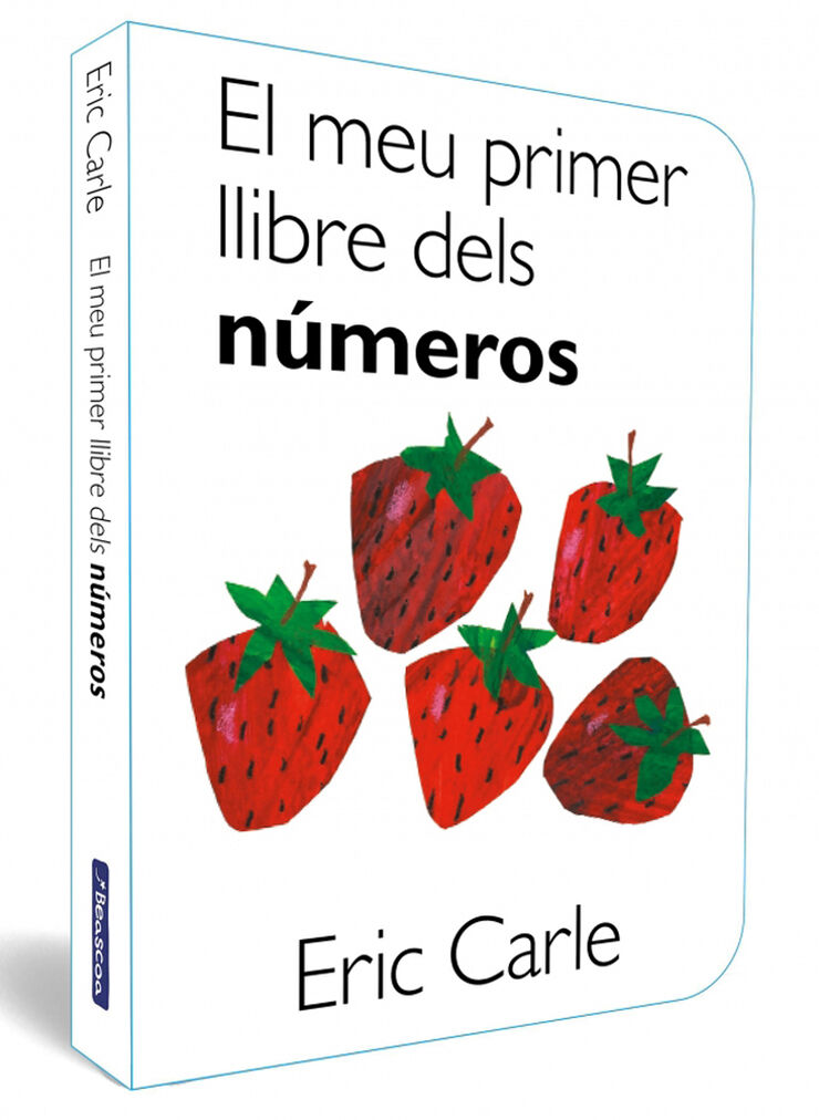 El meu primer llibre dels n&uacute;meros (Col&middot;lecci&oacute; Eric Carle)