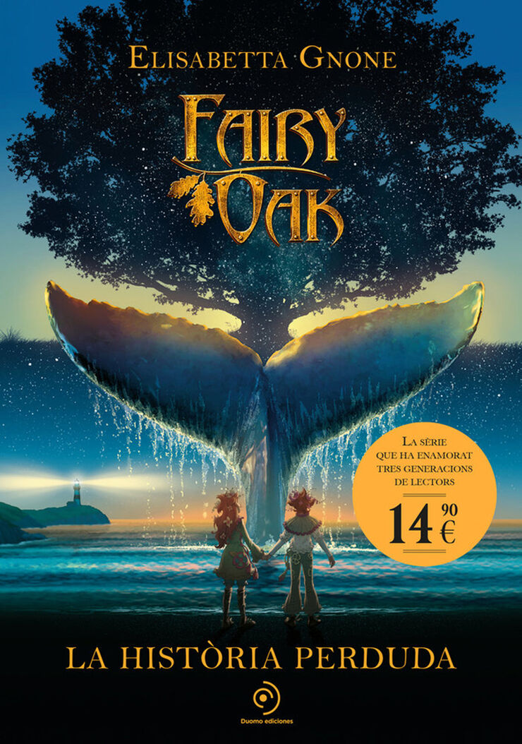 Fairy Oak 8. La hist&ograve;ria perduda