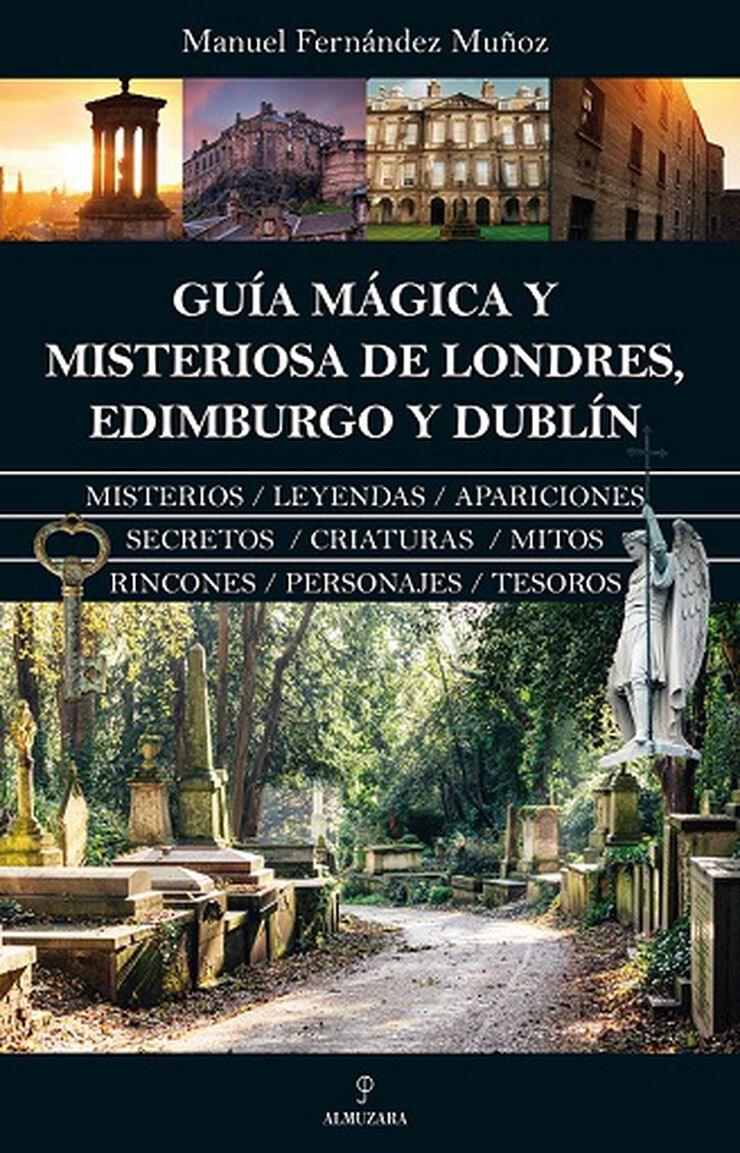 Gu&iacute;a m&aacute;gica y misteriosa de Londres, Edimburgo y Dubl&iacute;n