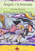 &Agrave;ngels i la bruixeta