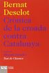 Cr&ograve;nica de la croada contra Catalunya