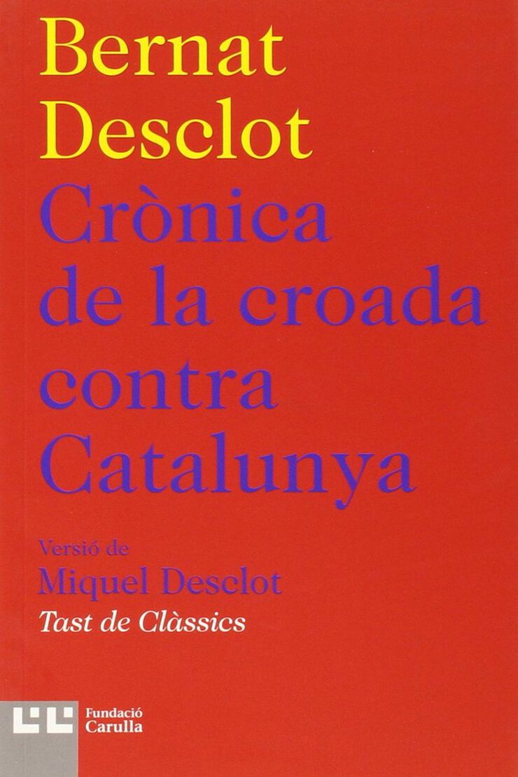 Cr&ograve;nica de la croada contra Catalunya