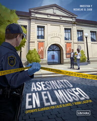 Expediente de investigaci&oacute;n. Asesinato en el museo