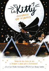La Kitty descobreix que t&eacute; poders (=^La Kitty^=)