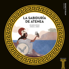 La Sabidur&iacute;a de Atenea