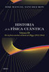 Historia de la f&iacute;sica cu&aacute;ntica. Volumen III