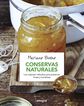 Conservas naturales. Los mejores m&eacute;todos para presenvar frutas y hortalizas.
