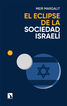 El eclipse de la sociedad Israel&iacute;