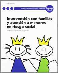 Intervenci&oacute;n con las familias y atenci&oacute;n a menores en riesgo social