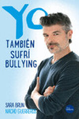 Yo tambi&eacute;n sufr&iacute; bullying