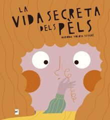 La vida secreta dels p&egrave;ls