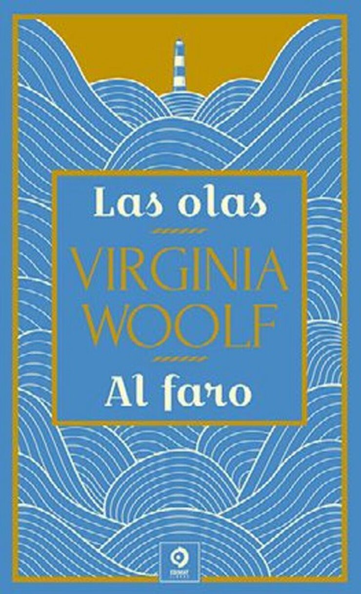Las olas / Al faro