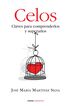 Celos: claves para comprenderlos y super