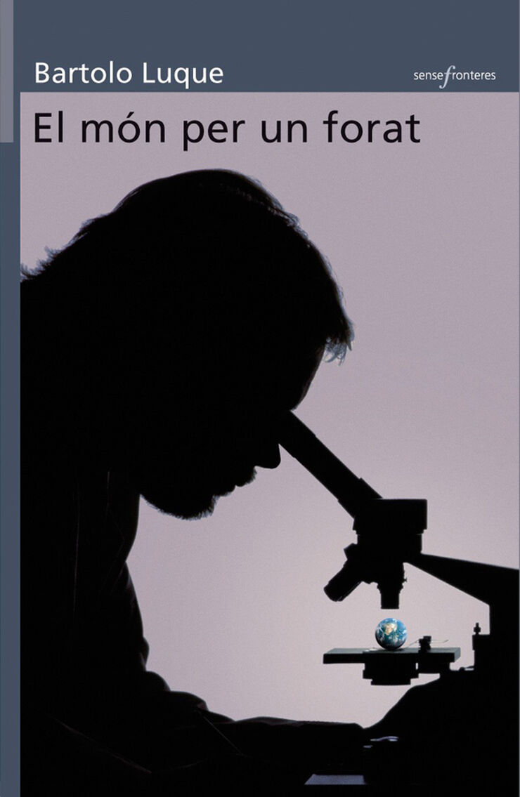 El m&oacute;n per un forat