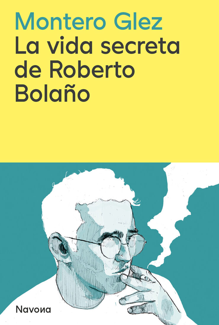La vida secreta de Roberto Bola&ntilde;o