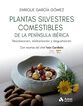 Plantas silvestres comestibles de la pen&iacute;nsula ib&eacute;rica