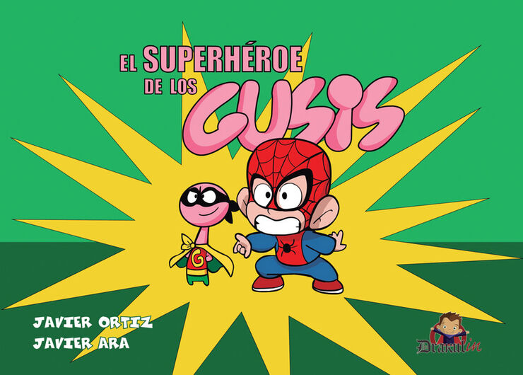 El superh&eacute;roe de los gusis