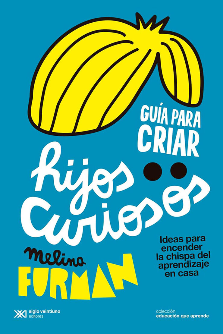 Gu&iacute;a para criar hijos curiosos