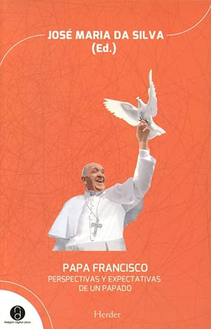 Papa Francisco: Perspectivas y expectativas de un papado