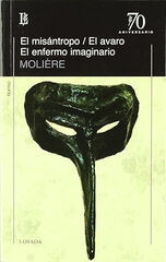 El mis&aacute;ntropo. El avaro. El enfermo imaginario
