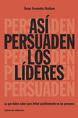 As&iacute; persuaden los l&iacute;deres
