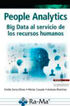 People Analytics. Big Data al servicio de los recursos humanos