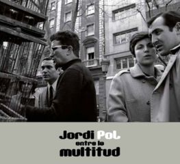 Jordi Pol. Entre la multitud